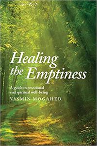 Healing the Emptiness A guide to emotional and spiritual well-being