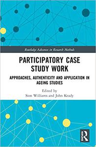 Participatory Case Study Work