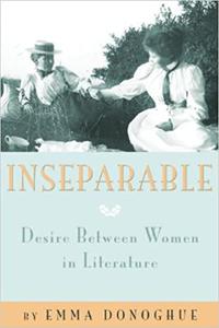 Inseparable Desire Between Women in Literature