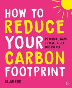 How to Reduce Your Carbon Footprint Practical Ways to Make a Real Difference
