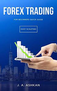 Forex Trading for Beginners Quick Guide