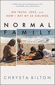 Normal Family On Truth, Love, and How I Met My 35 Siblings
