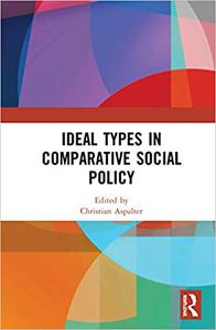 Ideal Types in Comparative Social Policy