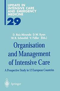 Organisation and Management of Intensive Care A Prospective Study in 12 European Countries