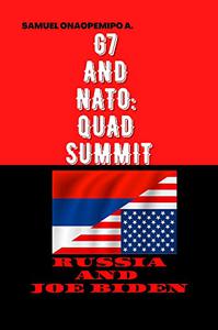 G7 AND NATO QUAD SUMMIT Russia and JOE BIDEN Russia Ukraine War