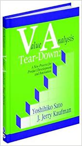 Value Analysis Tear-Down a new process for product development and innovation 