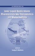 Ionic Liquid Applications Pharmaceuticals, Therapeutics, and Biotechnology