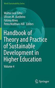 Handbook of Theory and Practice of Sustainable Development in Higher Education Volume 4 