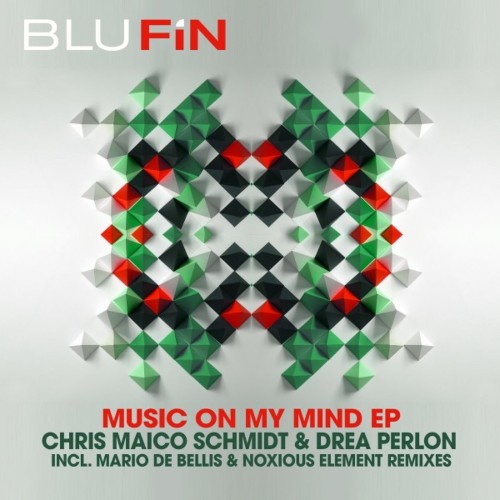 Chris Maico Schmidt & Drea Perlon - Music on My Mind EP (2022)