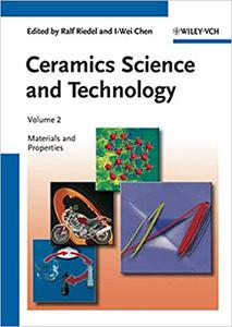 Ceramics Science and Technology, Volume 2 Materials and Properties 