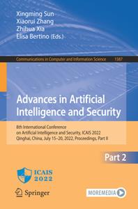 Advances in Artificial Intelligence and Security 8th International Conference Part II
