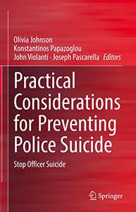 Practical Considerations for Preventing Police Suicide Stop Officer Suicide