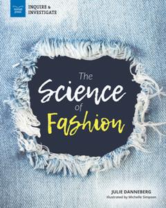 The Science of Fashion (Inquire & Investigate)