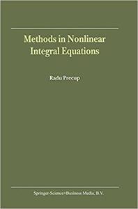 Methods in Nonlinear Integral Equations 