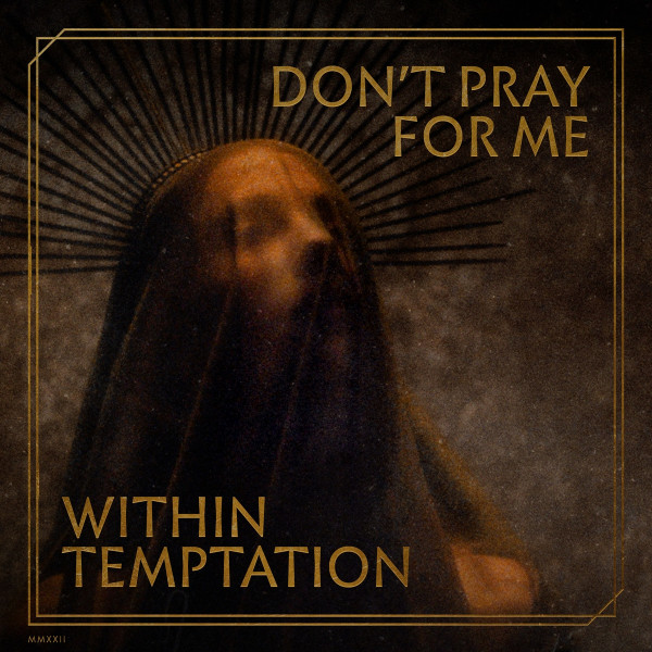 Within Temptation - Don't Pray For Me [EP] (2022)