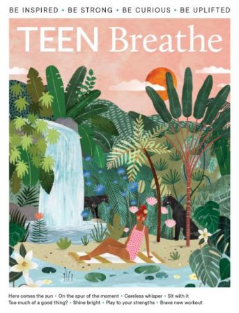 Teen Breathe   Issue 35   July 2022