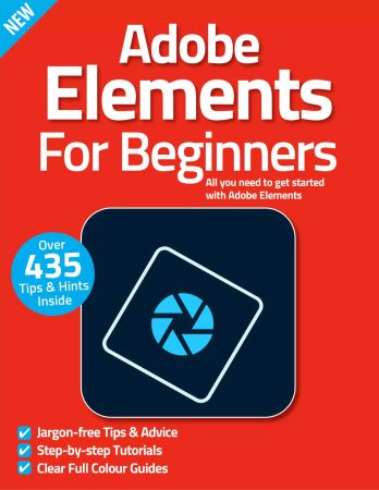 Adobe Elements For Beginners   11th Edition, 2022