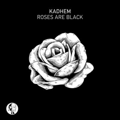 VA - KADhEM - Roses Are Black (2022) (MP3)