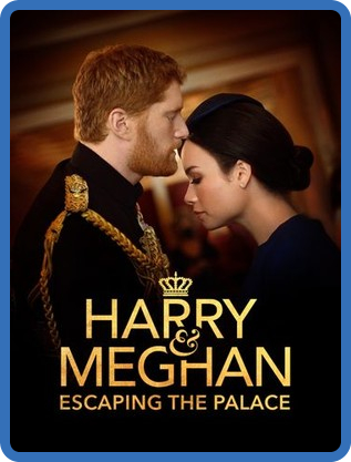 Harry and Meghan Escaping The Palace 2021 1080p WEBRip x264-RARBG