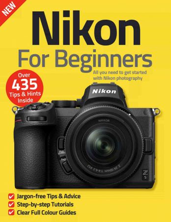 Nikon For Beginners   11th Edition 2022