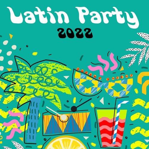 Latin Party 2022 (2022)