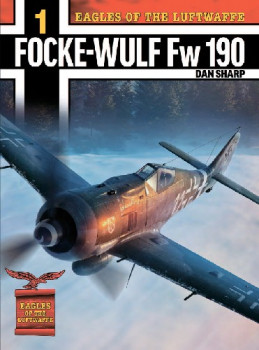 Focke-Wulf Fw 190 A, F and G (Eagles of the Luftwaffe 1)
