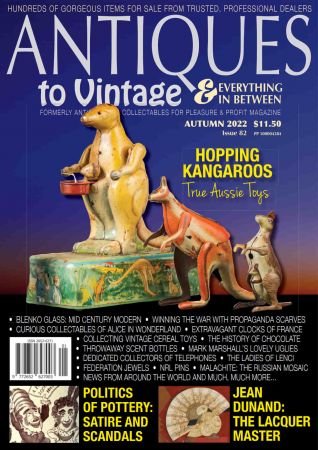 Antiques to Vintage   Issue 82, Autumn 2022
