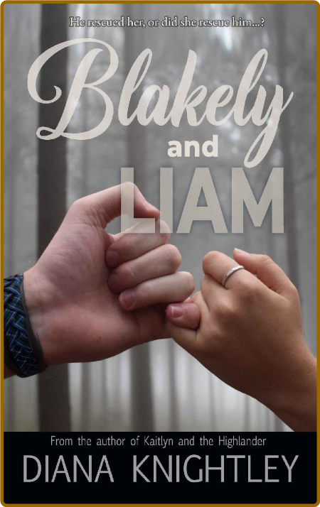 Blakely and Liam (The Campbell - Diana Knightley