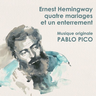 Ernest Hemingway: Quatre Mariages et un Enterrement Soundtrack