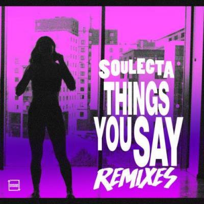 VA - Soulecta - Things You Say (Remixes) (2022) (MP3)