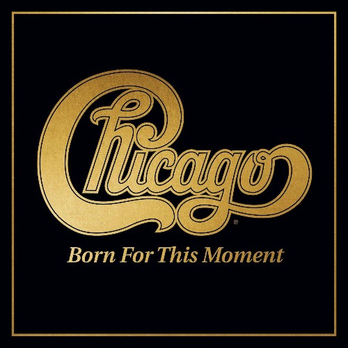 VA - Chicago - Born For This Moment (2022) (MP3)