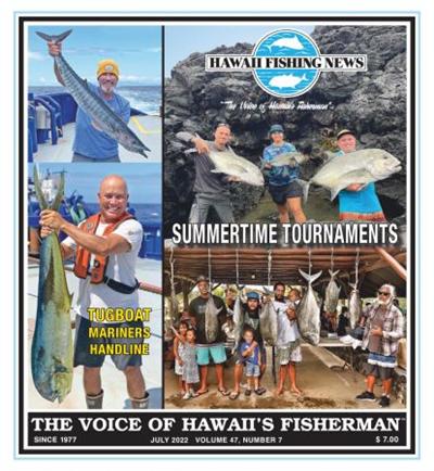 Hawaii Fishing News – July 2022