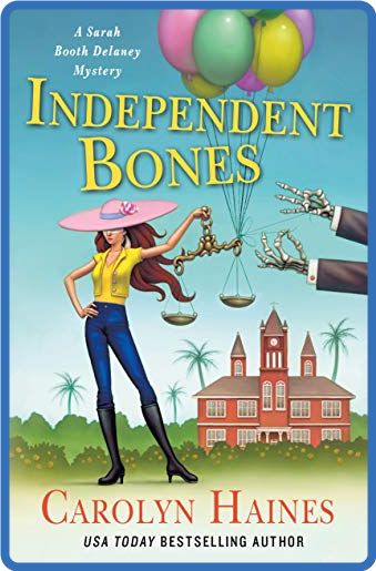 Independent Bones - Carolyn Haines