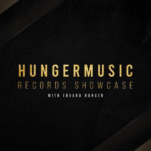 Edvard Hunger - Hungermusic Records Showcase 010 (2022-07-16)