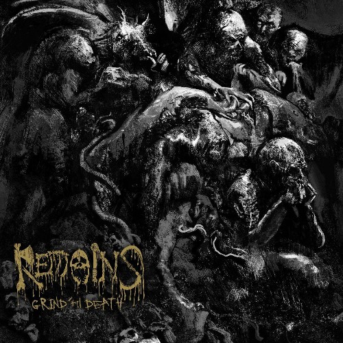 VA - Remains - Grind 'til Death (2022) (MP3)