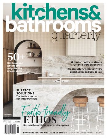 Kitchens & Bathrooms Quarterly   Vol. 29, No. 02, 2022