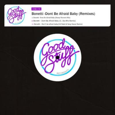 VA - Bonetti - Dont Be Afraid Baby (Remixes) (2022) (MP3)