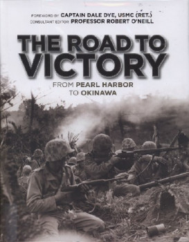 The Road to Victory: From Pearl Harbor to Okinawa (Osprey General Military)
