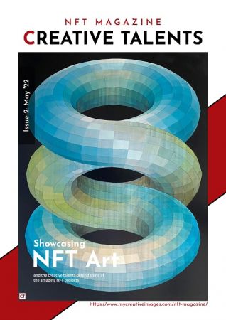 Creative Talents   NFT Magazine Issue 02, May 2022