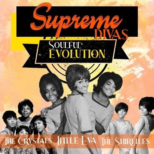 Supreme Divas Soulful Evolution (2022)