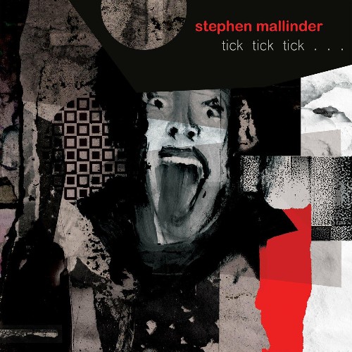 Stephen Mallinder - tick tick tick (2022)