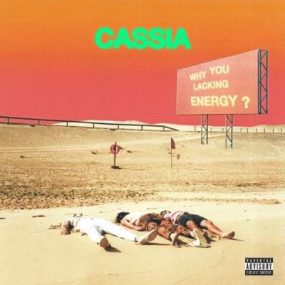 VA - Cassia - Why You Lacking Energy? (2022) (MP3)