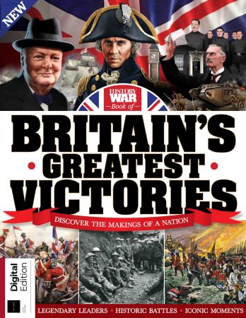 History Of War: Britain's Greatest Victories   5th Edition, 2022