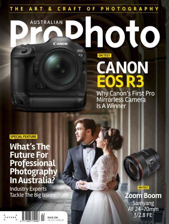 Australian ProPhoto   Issue 236, 2022 (True PDF)