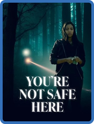 Youre Not Safe Here 2021 WEBRip x264-ION10