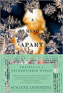 A Mind Apart Travels in a Neurodiverse World