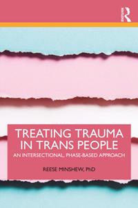 Treating Trauma in Trans People  An Intersectional, Phase-Based Approach
