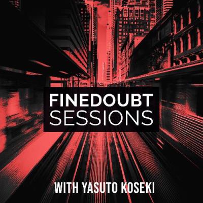 VA - Yasuto Koseki - Finedoubt Sessions 106 (2022-07-18) (MP3)