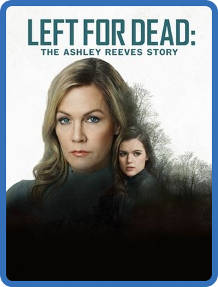 Left For Dead The Ashley Reeves STory (2021) 1080p WEBRip x264 AAC-YTS