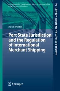 Port State Jurisdiction and the Regulation of International Merchant Shipping